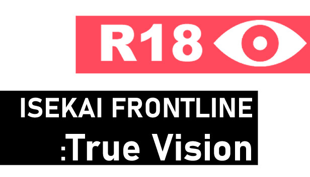 ISEKAI FRONTLINE : True Vision