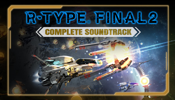 R-Type Final 2 - Complete Soundtrack