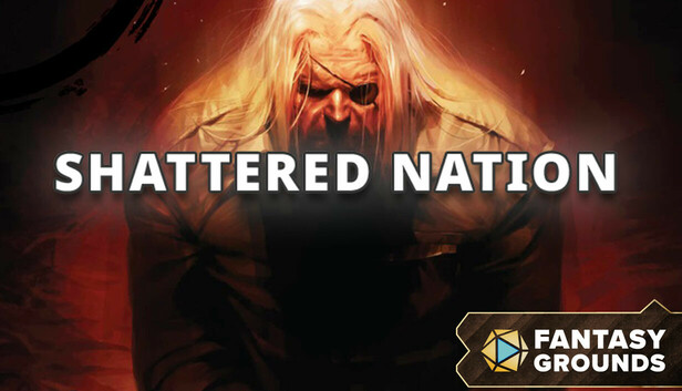 Fantasy Grounds - Shattered Nation