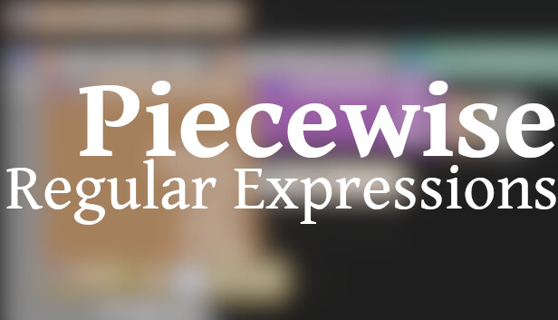 Piecewise - Regular Expressions