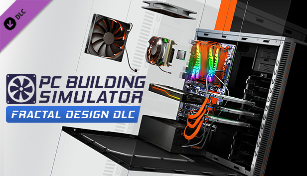 PC Building Simulator - Fractal Design Workshop