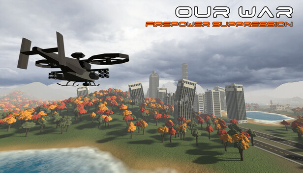 Our War: Firepower Suppression