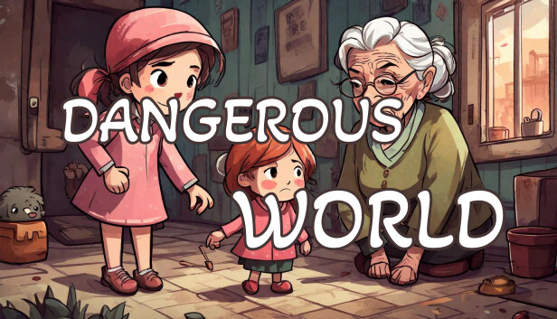 Dangerous World