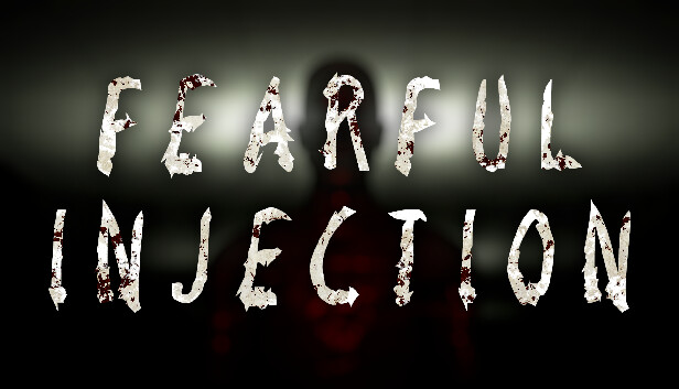 Fearful Injection