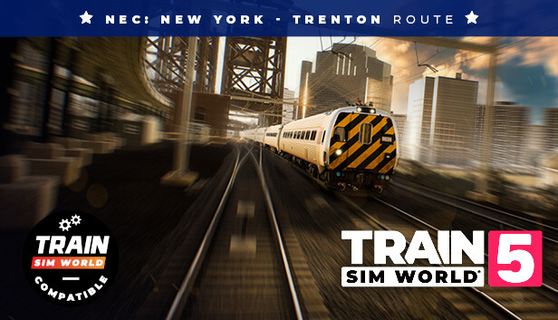 Train Sim World® 5: Northeast Corridor: New York - Trenton