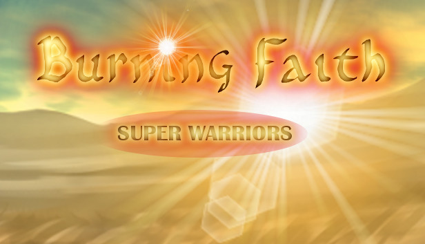 Burning Faith - Super Warriors