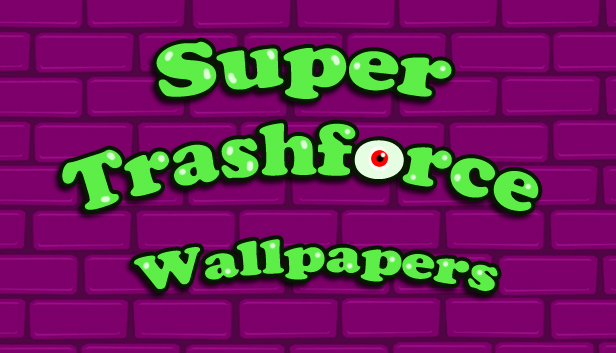 Super Trashforce Artworks