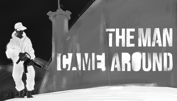 The Man Came Around