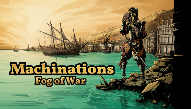 Machinations: Fog of War