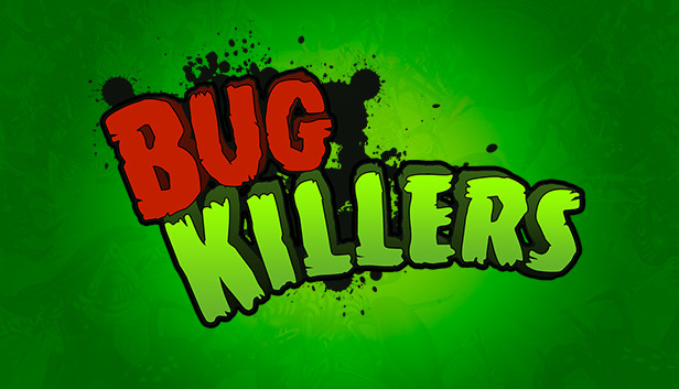 Bug Killers