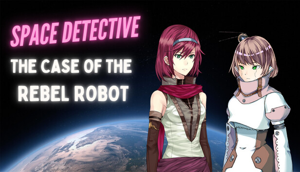 Space Detective: The Case of the Rebel Robot