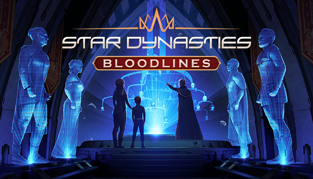 Star Dynasties: Bloodlines