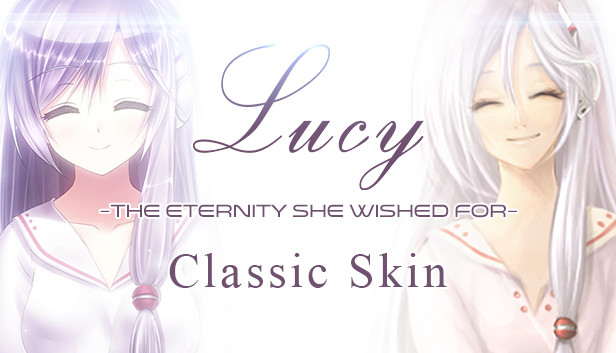 Lucy -The Eternity She Wished For- Classic Skin