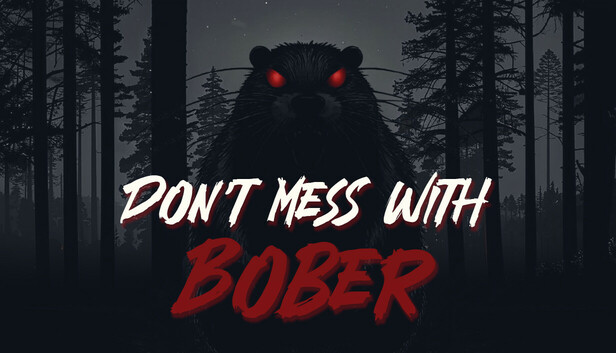 Don't Mess With Bober