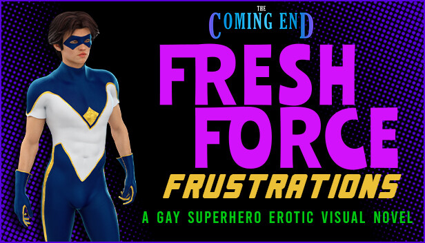 The Coming End: Fresh Force Frustrations (A Gay Superhero Visual Novel) PC