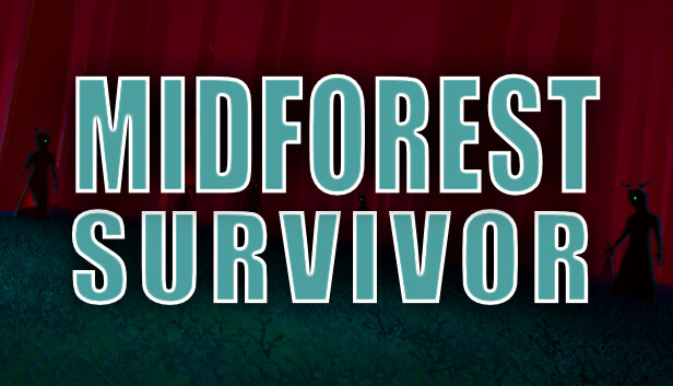 Midforest Survivor