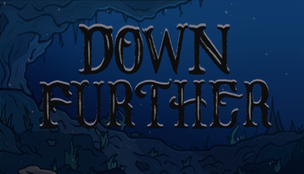 Down Further