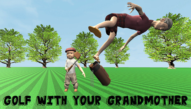 Golf With Your Grandmother