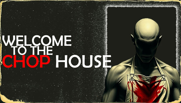Welcome to the Chop House