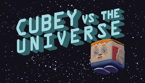 Cubey vs. the Universe