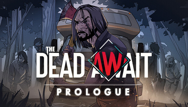 The Dead Await: Prologue