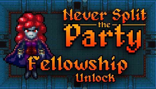 Never Split the Party: Fellowship Unlock