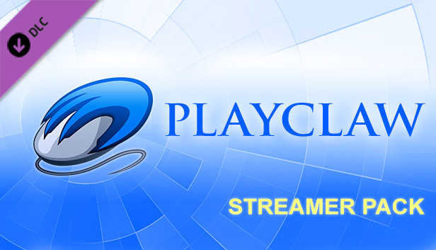 PlayClaw 5 - Streamer Pack