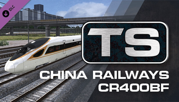 Train Simulator: China Railways CR400BF