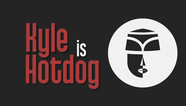 Kyle is Hotdog