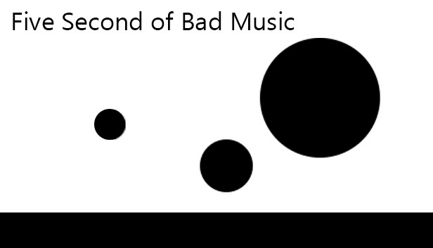 Five Seconds of Bad Music