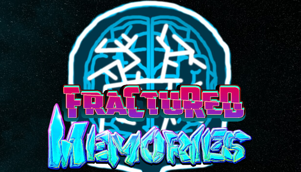 Fractured Memories
