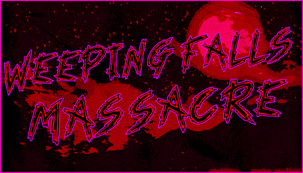 Weeping Falls Massacre