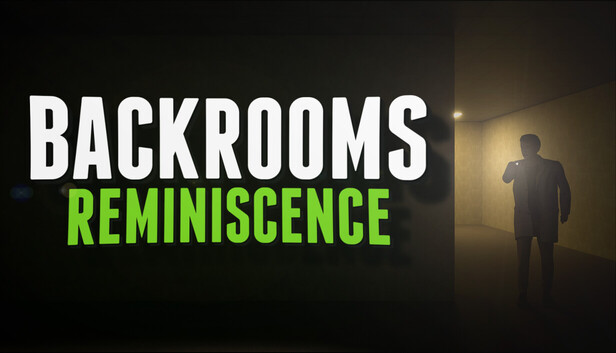 Backrooms: Reminiscence