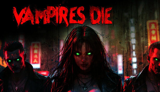 Vampires Die