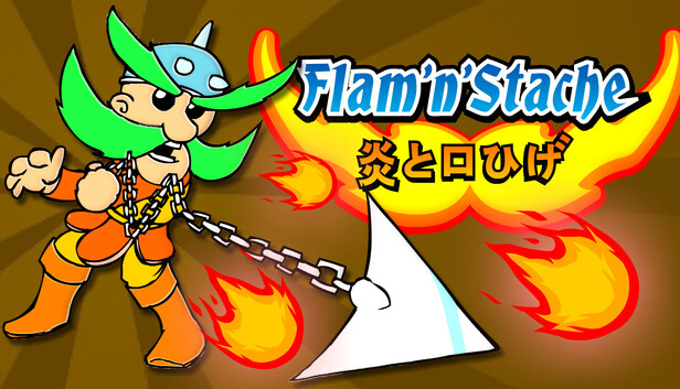 Flam'n'Stache (炎と口ひげ)