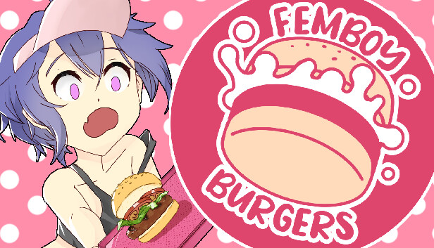 Femboy Burgers