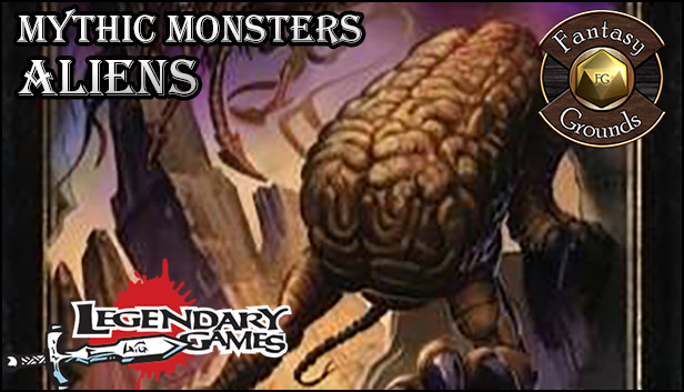 Fantasy Grounds - Mythic Monsters #17: Aliens (PFRPG)