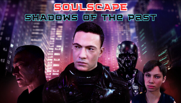 Soulscape: Shadows of The Past (Episode 1)