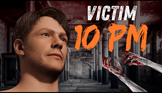 Victim 10 PM
