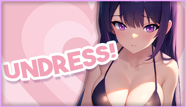 UNDRESS!