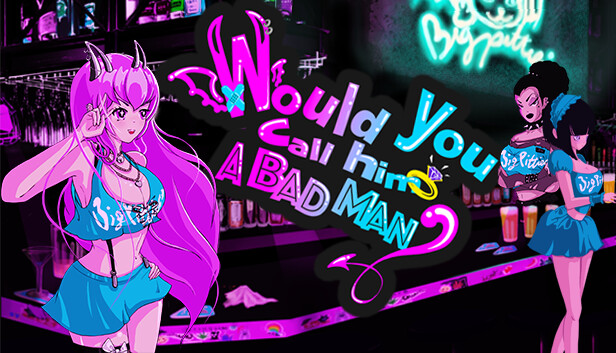 Would You Call Him a Bad Man?