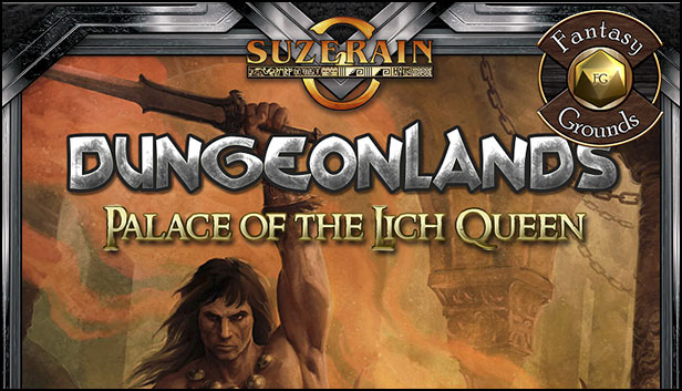 Fantasy Grounds - Dungeonlands: Palace of the Lich Queen (Savage Worlds)