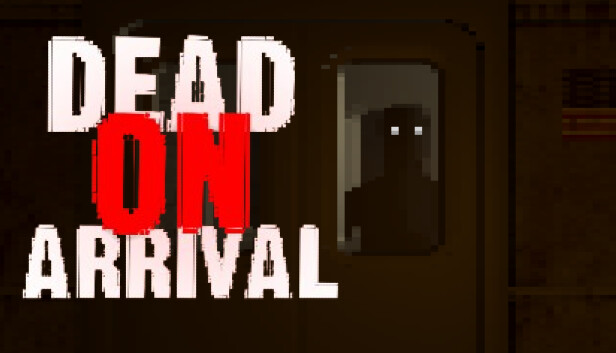 Dead On Arrival