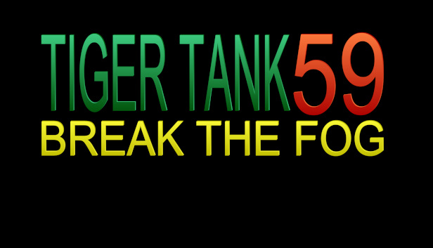 Tiger Tank 59 Ⅰ Break The Fog