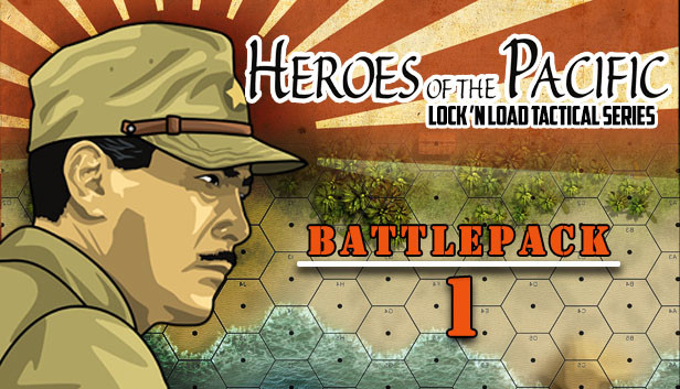 Lock 'n Load Tactical Digital: Heroes of the Pacific Battlepack 1