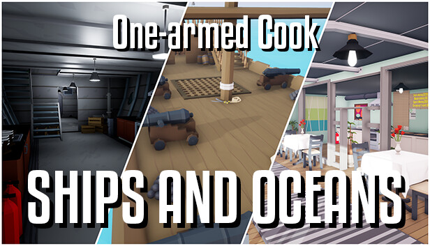 One-armed cook: Ships and oceans