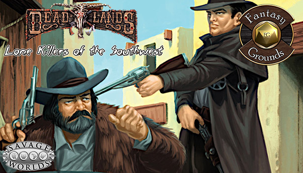Fantasy Grounds - Lone Killers of the Southwest (Savage Worlds)