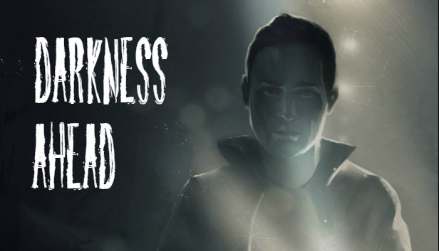 Darkness Ahead