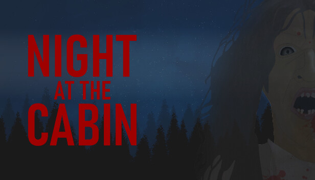 Night at the Cabin