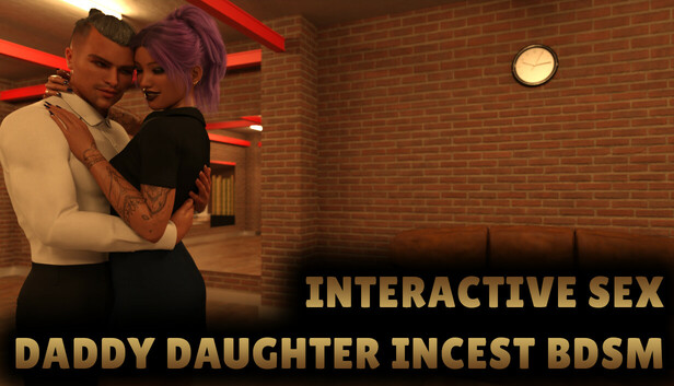 Interactive Sex - Daddy Daughter Incest BDSM